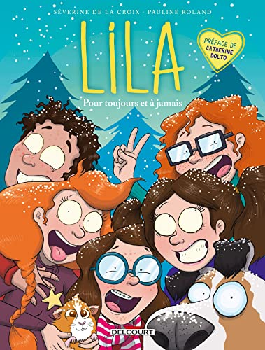 Lila, 5. Pour toujours et &agrave; jamais