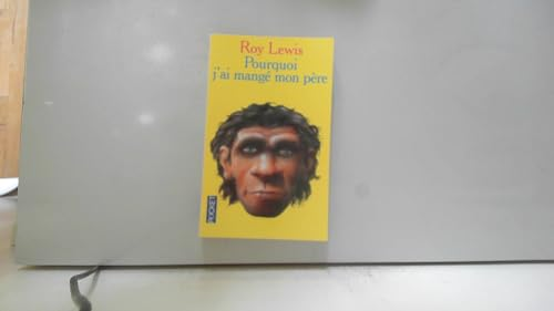 Pourquoi j'ai mang&eacute; mon p&egrave;re