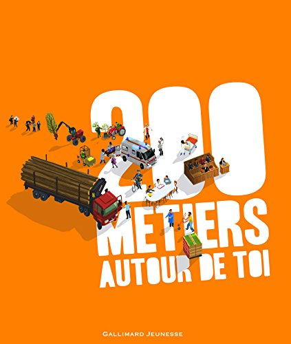 200 m&eacute;tiers autour de toi
