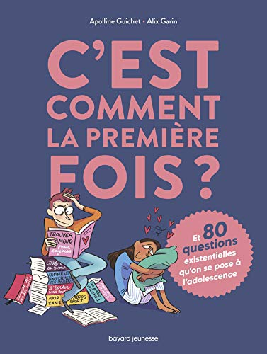 C'est comment la premi&egrave;re fois ?