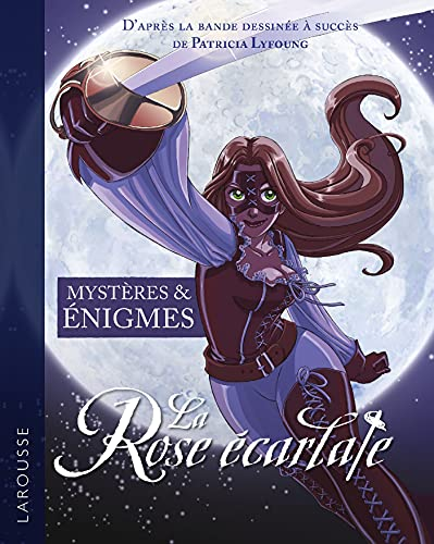 La rose &eacute;carlate - le grand livre d'&eacute;nigmes