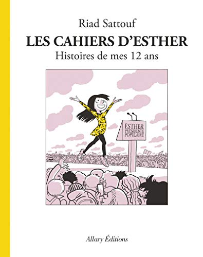 Les cahiers d'Esther, 3. Histoires de mes 12 ans