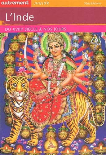L'Inde du XVIII&egrave;me si&egrave;cle &agrave; nos jours