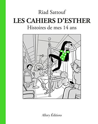 Les cahiers d'Esther, 5. Histoires de mes 14 ans