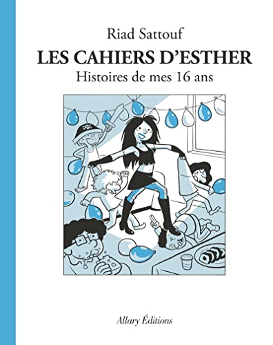 Les cahiers d'Esther, 7. Histoires de mes 16 ans