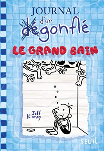 Journal d'un d&eacute;gonfl&eacute;, 15. Le grand bain