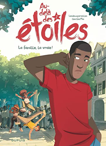 Au-del&agrave; des &eacute;toiles, 2. La famille, la vraie !