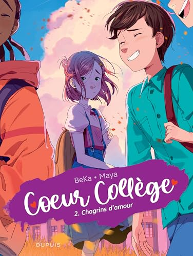 Coeur coll&egrave;ge, 2. Chagrins d'amour