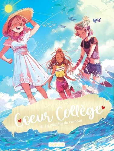 Coeur Coll&egrave;ge, 4. La plan&egrave;te de l'amour