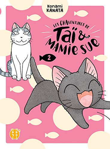 Les chaventures de Ta&iuml; & mamie Sue, 2.