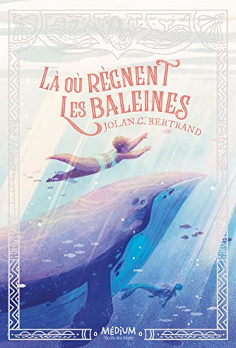 L&agrave; o&ugrave; r&egrave;gnent les baleines