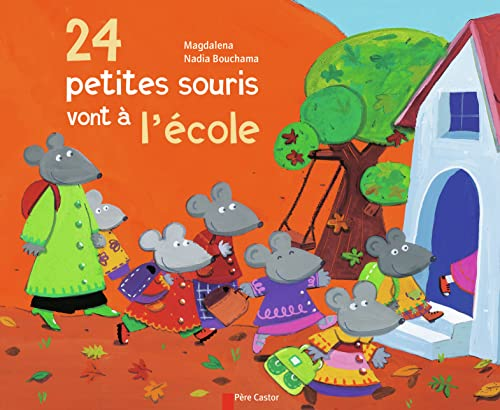24 petites souris vont &agrave; l'&eacute;cole