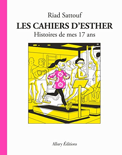 Les cahiers d'Esther, 8. Histoires de mes 17 ans