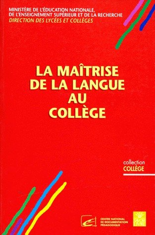 La ma&icirc;trise de la langue au coll&egrave;ge