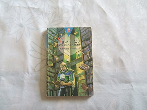 Virus L.I.V 3 ou la mort des livres