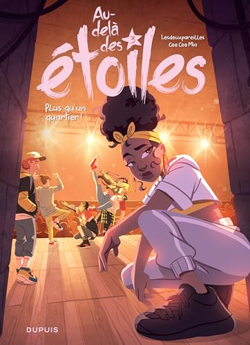 Au-del&agrave; des &eacute;toiles, 3. Plus qu'un quartier !