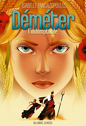 D&eacute;m&eacute;ter l'indomptable