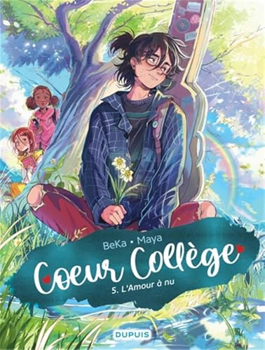 Coeur coll&egrave;ge, 5. L'amour &agrave; nu