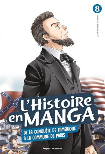 L'histoire en manga, 8. De la conqu&ecirc;te de l'Am&eacute;rique &agrave; la Commune de Paris