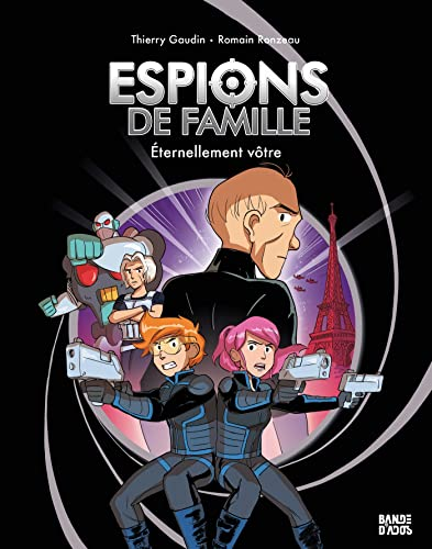 Espions de famille, 7. &Eacute;ternellement v&ocirc;tre