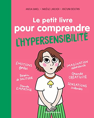 Le petit livre pour comprendre l'hypersensibilit&eacute;