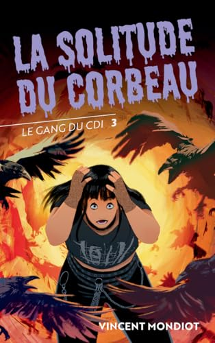 Le gang du CDI, 3. La solitude du corbeau