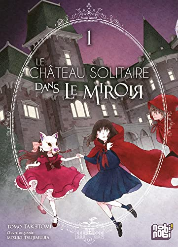 Le ch&acirc;teau solitaire dans le miroir, 1.