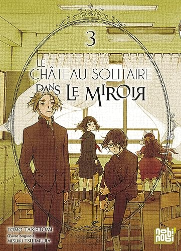 Le ch&acirc;teau solitaire dans le miroir, 3.
