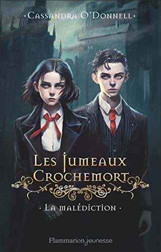 Les jumeaux Crochemort, 1. La mal&eacute;diction