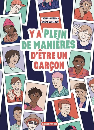 Y a plein de mani&egrave;res d'&ecirc;tre un gar&ccedil;on
