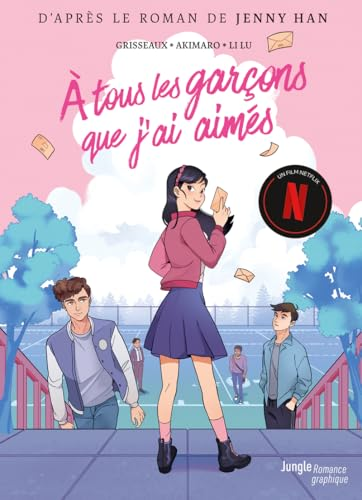 Les amours de Lara Jean, 1. A tous les gar&ccedil;ons que j'ai aim&eacute;s