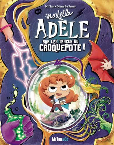 Mortelle Ad&egrave;le sur les traces du Croquepote !