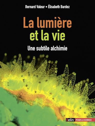 La lumi&egrave;re et la vie