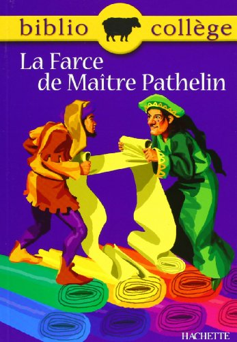 La Farce de ma&icirc;tre Pathelin