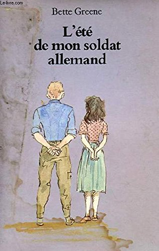 L'&eacute;t&eacute; de mon soldat allemand