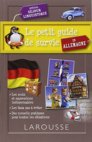 Le petit guide de survie en Allemagne : sp&eacute;cial s&eacute;jour linguistique