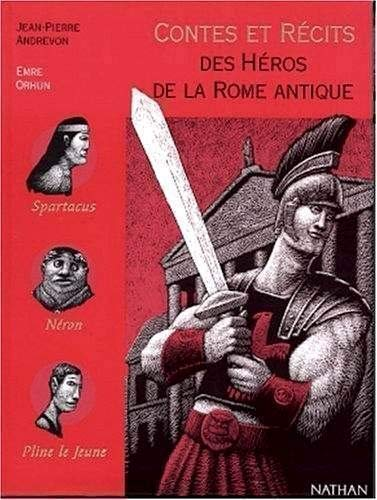 Les H&eacute;ros de la Rome antique