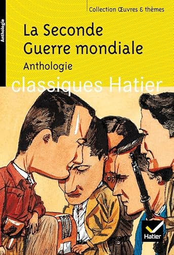 La seconde guerre mondiale : anthologie