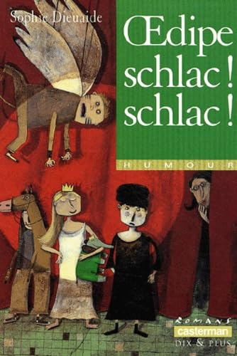 Oedipe, schlac ! schlac !