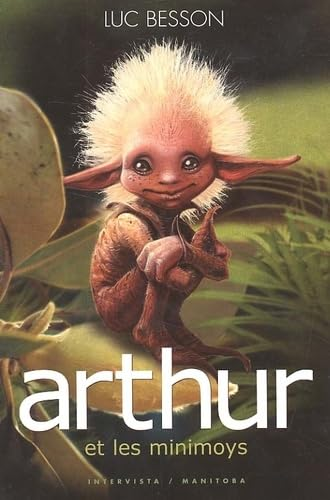 Arthur, 1. Arthur et les minimoys
