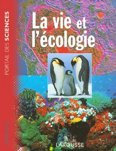 La vie et l'&eacute;cologie