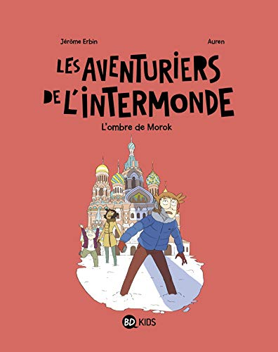 Les aventuriers de l'intermonde, 2. L'ombre de Morok