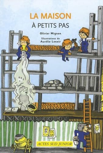 La maison &agrave; petits pas