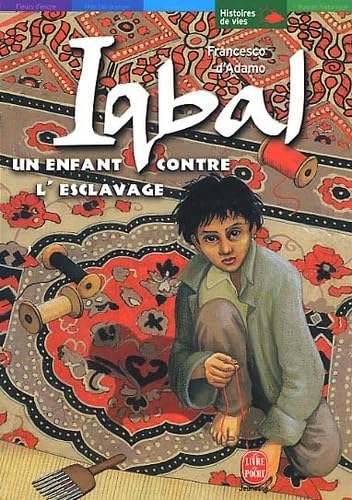 Iqbal : un enfant contre l'esclavage
