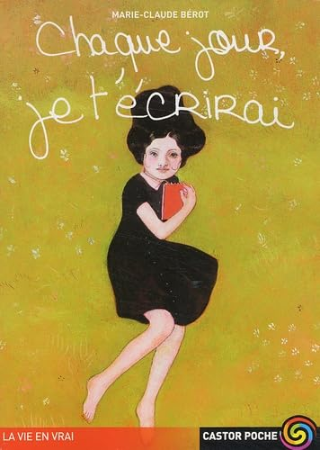 Chaque jour je t'&eacute;crirai