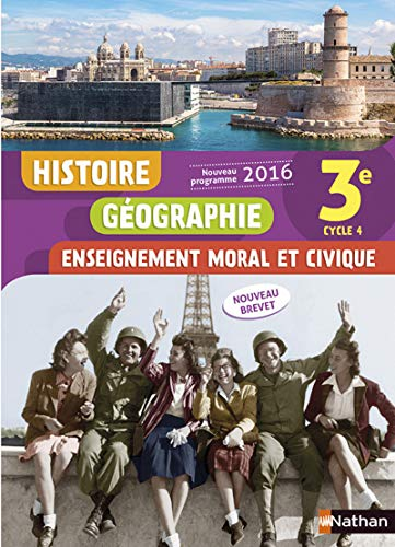 Histoire-G&eacute;ographie - Enseignement moral et civique 3e