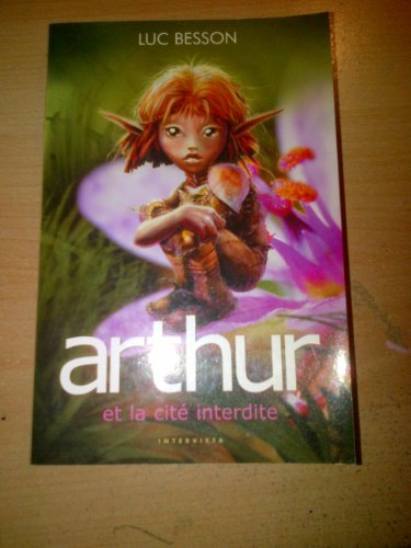 Arthur, 2 . Arthur et la cit&eacute; interdite