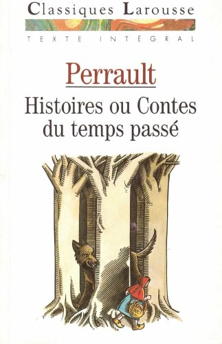 Histoires ou Contes du temps pass&eacute;